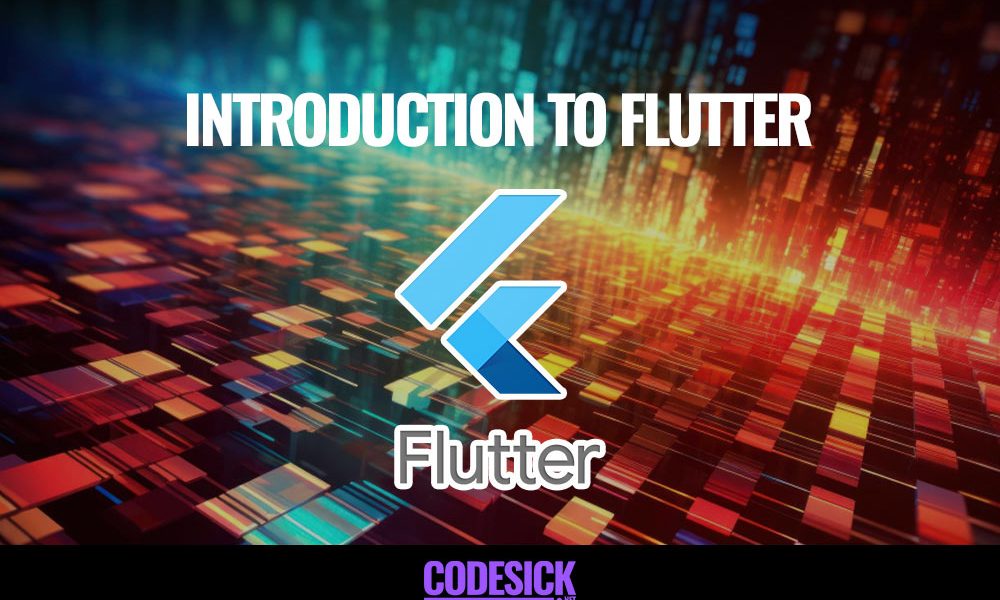 Introduction to Flutter | Flutter tutorial for beginners