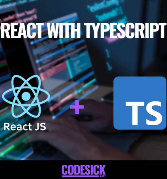 React with TypeScript | A Comprehensive Guide
