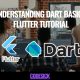 Understanding Dart Basics | Flutter Tutorial